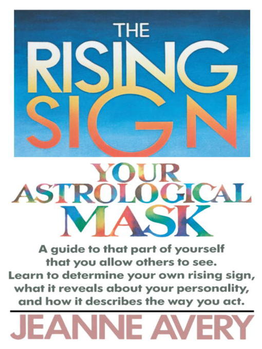 Title details for The Rising Sign by Jeanne Avery - Available